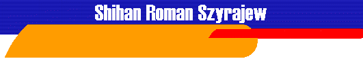 Shihan Roman Szyrajew