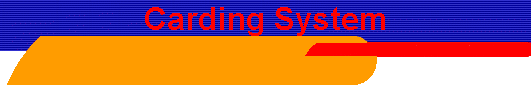 Carding System